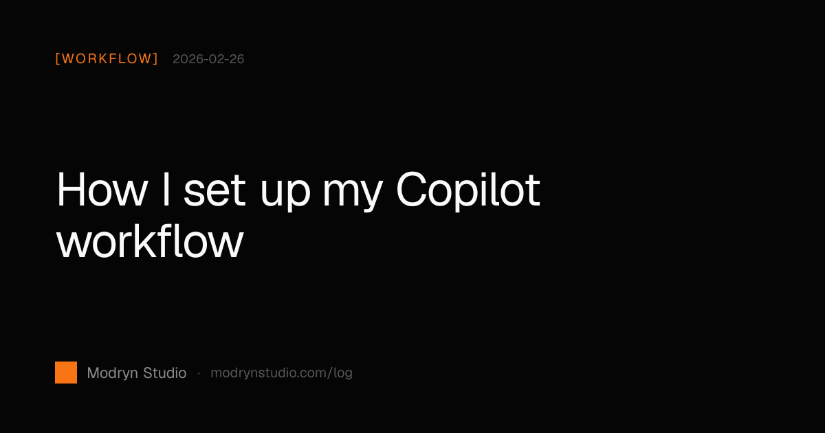 How I set up my AI coding workflow with VS Code Copilot | Build Log